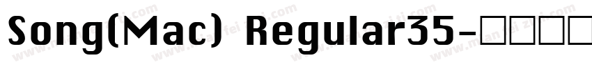 Song(Mac) Regular35字体转换